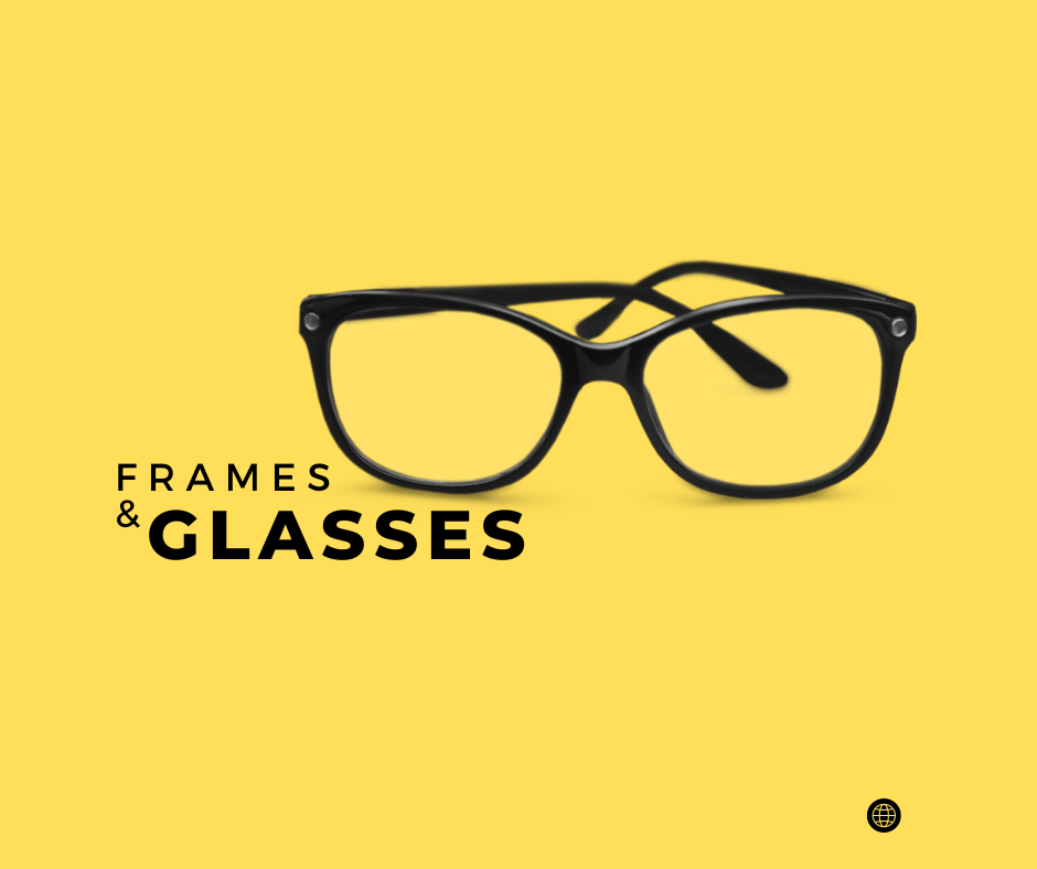 Frames & Glasses