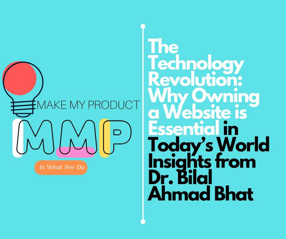 The Technology Revolution: Why Owning a Website is Essential in Today’s World
Insights from Dr. Bilal Ahmad Bhat, Founder of SIB Infotech

