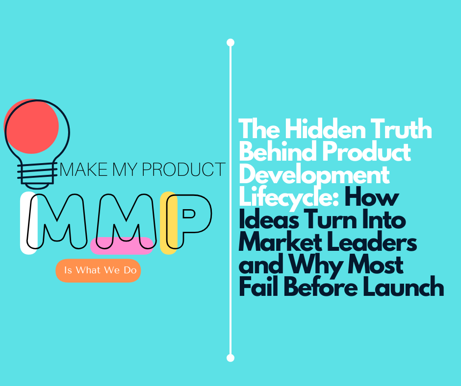 The Hidden Truth Behind Product Development Lifecycle: How Ideas Turn Into Market Leaders and Why Most Fail Before Launch